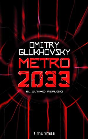 Cover of the book Metro 2033 by Andrea Mejía