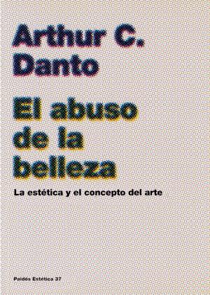 Book cover of El abuso de la belleza
