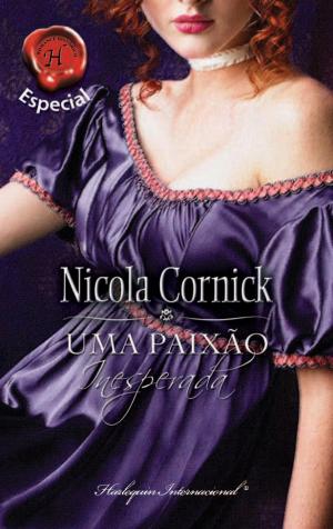 Cover of the book Uma paixão inesperada by Nicola Cornick