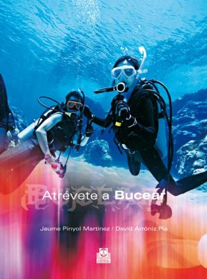 Cover of the book Atrévete a bucear (Color) by David Curto Secanella, Isabel Romero Albiol