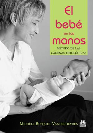 Cover of the book El bebé en tus manos by Jesús Vázquez Gallego