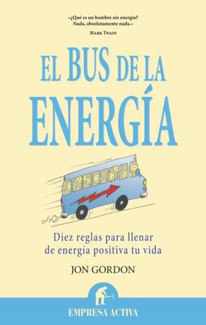 Cover of the book El bus de la energía by Jon Gordon