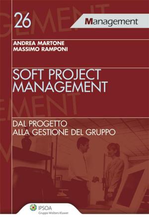 Cover of the book Soft Project Management by Luca Moriconi, Domenico Manca