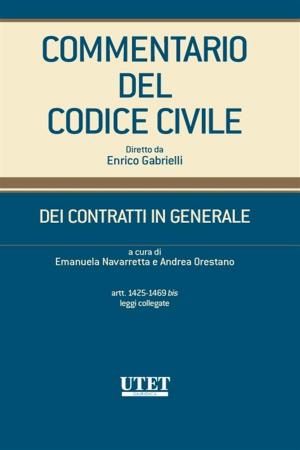 Cover of the book DEI CONTRATTI IN GENERALE (artt.1425-1469bis) by Emanuela Navarretta, Andrea Orestano