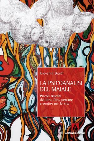 Cover of the book La Psicoanalisi del maiale by Jerome Bruner