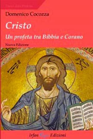Book cover of Cristo. Un profeta tra Bibbia e Corano