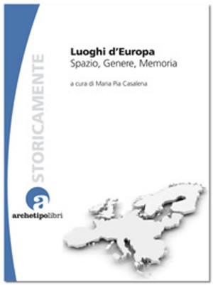 Cover of the book Luoghi d’Europa by Harold Evans, Phyllis Goldstein
