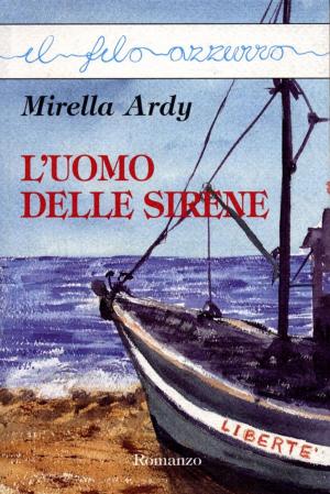 Cover of the book L'uomo delle sirene by Paolo Azzimondi