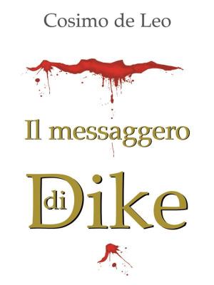 Cover of the book il messaggero di Dike by Dinor Adam V. Levi