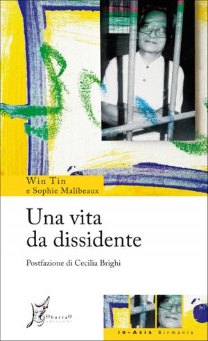 Cover of the book Una vita da dissidente by Roxana Jones