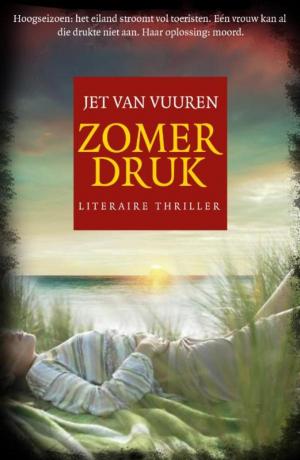 Cover of the book Zomerdruk by Jet van Vuuren