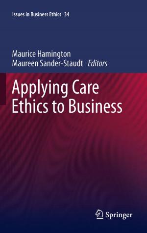 Cover of the book Applying Care Ethics to Business by J.J. Kockelmans