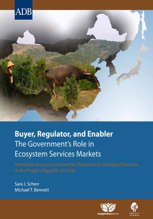 Book cover of Buyer, Regulator, and Enabler: The Government's Role in Ecosystem Services Markets