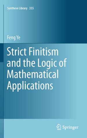 Cover of the book Strict Finitism and the Logic of Mathematical Applications by Alfred North Whitehead
