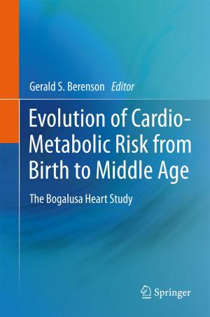 bigCover of the book Evolution of Cardio-Metabolic Risk from Birth to Middle Age by 