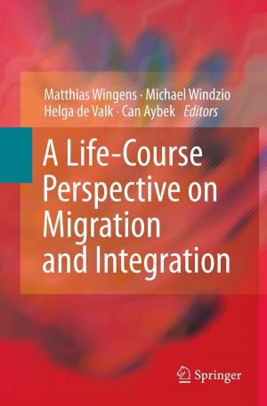 Cover of the book A Life-Course Perspective on Migration and Integration by Lawrence J. LeBlanc