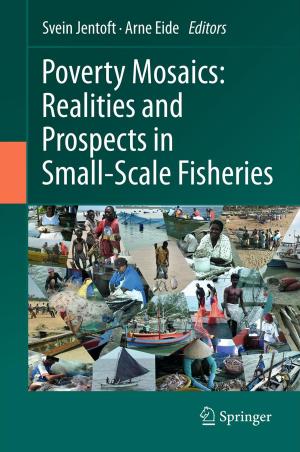 Cover of the book Poverty Mosaics: Realities and Prospects in Small-Scale Fisheries by D. Hodgings, G. Hunt, J. Barker, C. Junker, J. Tucker, W. Cloud, Linda C. Sobell, D. Finfgeld, F. Moggi, R. Granfield, M. Sobell, T. Ellinstad, J. Blomqvist, S. Peele, Harald Klingemann, R. Smart