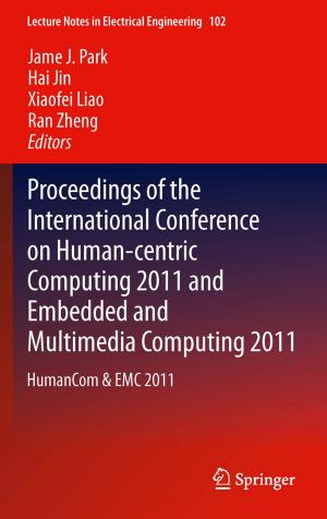 Cover of the book Proceedings of the International Conference on Human-centric Computing 2011 and Embedded and Multimedia Computing 2011 by P. Jungers, J.J. Zingraff, Nguyen-Khoa Man, T. Drüeke