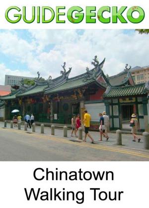 Cover of the book Chinatown Walking Tour by GuideGecko
