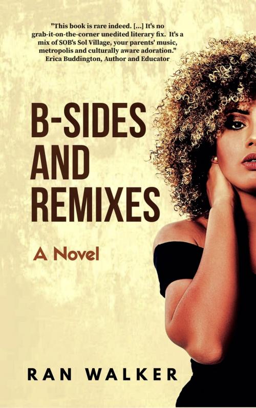 Cover of the book B-Sides and Remixes by Ran Walker, 45 Alternate Press, LLC
