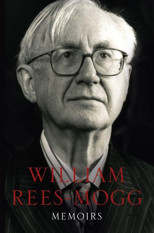 Cover of the book Memoirs by William Rees-Mogg, HarperCollins Publishers