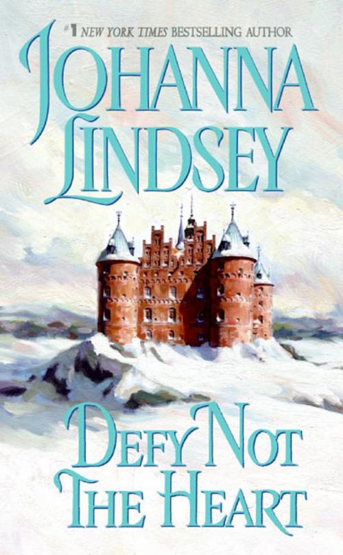 Cover of the book Defy Not the Heart by Johanna Lindsey, Avon
