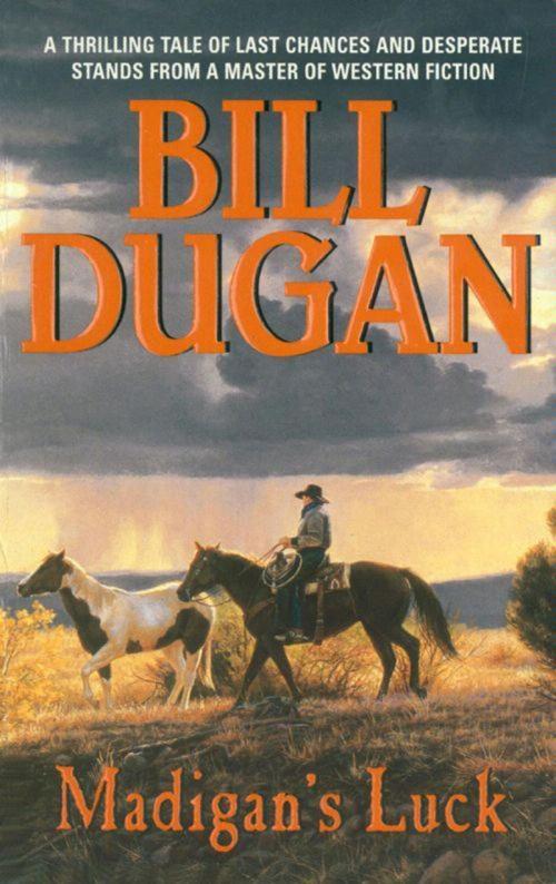 Cover of the book Madigan's Luck by Bill Dugan, Harper