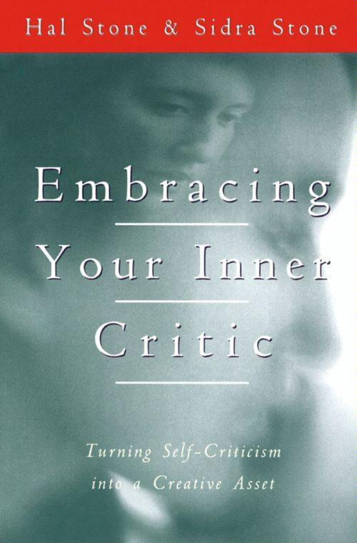 Cover of the book Embracing Your Inner Critic by Hal Stone, HarperOne