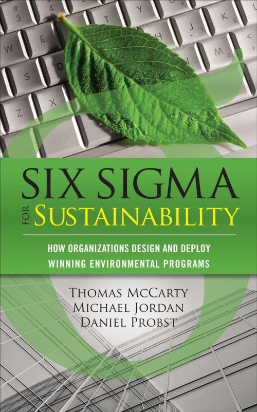 Cover of the book Six Sigma for Sustainability by Tom McCarty, Michael Jordan, Daniel Probst, McGraw-Hill Education