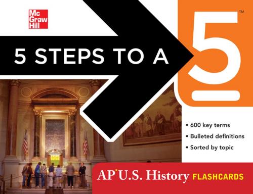 Cover of the book 5 Steps to a 5 AP U.S. History Flashcards by Stephen Armstrong, McGraw-Hill Education