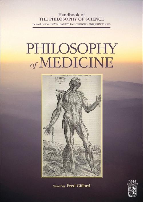 Cover of the book Philosophy of Medicine by Fred Gifford, John Woods, Dov M. Gabbay, Paul Thagard, Elsevier Science
