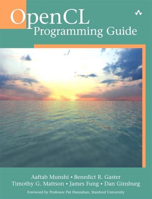 Cover of the book OpenCL Programming Guide by Aaftab Munshi, Benedict Gaster, Timothy G. Mattson, Dan Ginsburg, Pearson Education