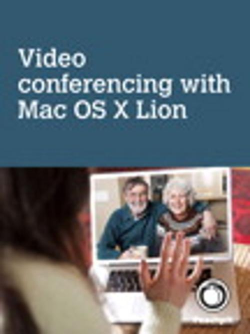 Cover of the book Video conferencing, with Mac OS X Lion by Scott McNulty, Pearson Education