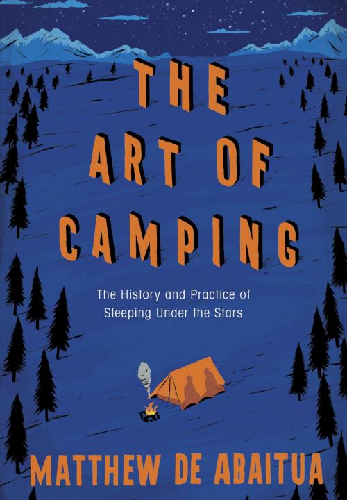 Cover of the book The Art of Camping by Matthew De Abaitua, Penguin Books Ltd