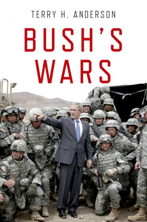 Cover of the book Bush's Wars by Terry H. Anderson, Oxford University Press