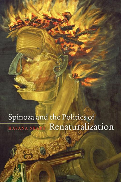 Cover of the book Spinoza and the Politics of Renaturalization by Hasana Sharp, University of Chicago Press