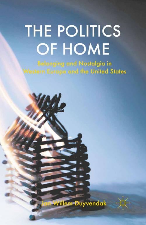 Cover of the book The Politics of Home by J. Duyvendak, Palgrave Macmillan UK