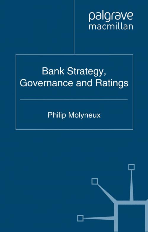 Cover of the book Bank Strategy, Governance and Ratings by , Palgrave Macmillan UK