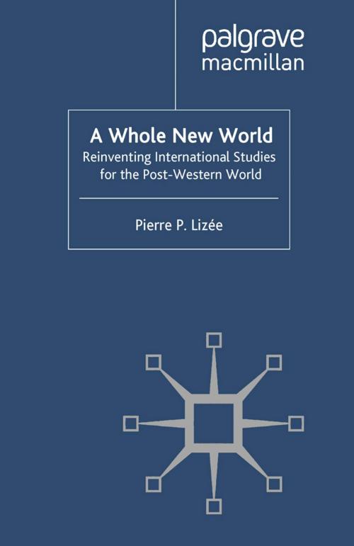 Cover of the book A Whole New World by P. Lizée, Palgrave Macmillan UK