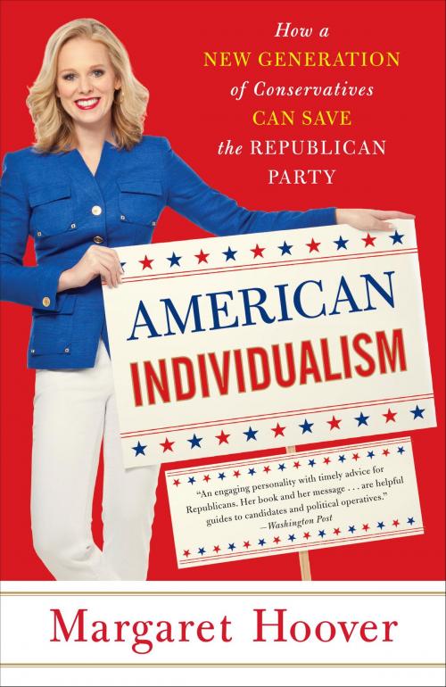 Cover of the book American Individualism by Margaret Hoover, The Crown Publishing Group