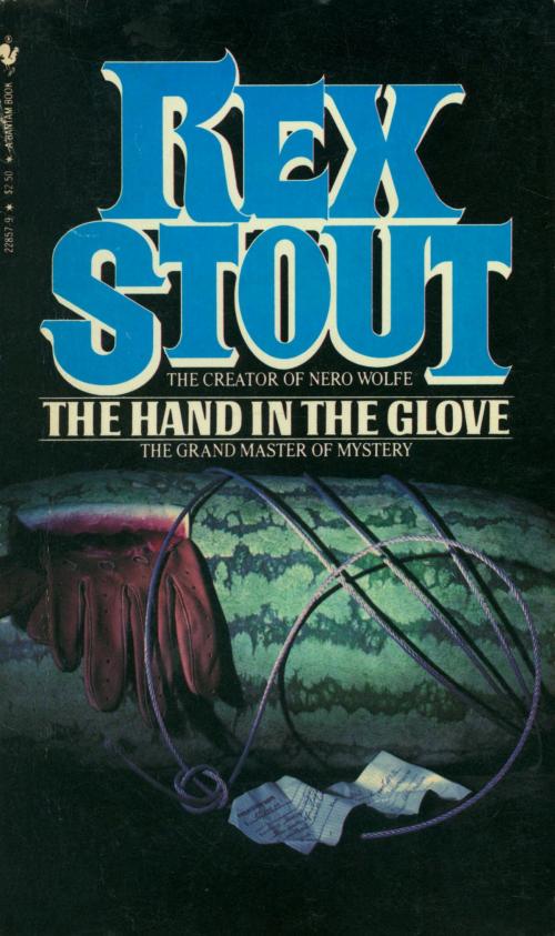 Cover of the book The Hand in the Glove by Rex Stout, Random House Publishing Group