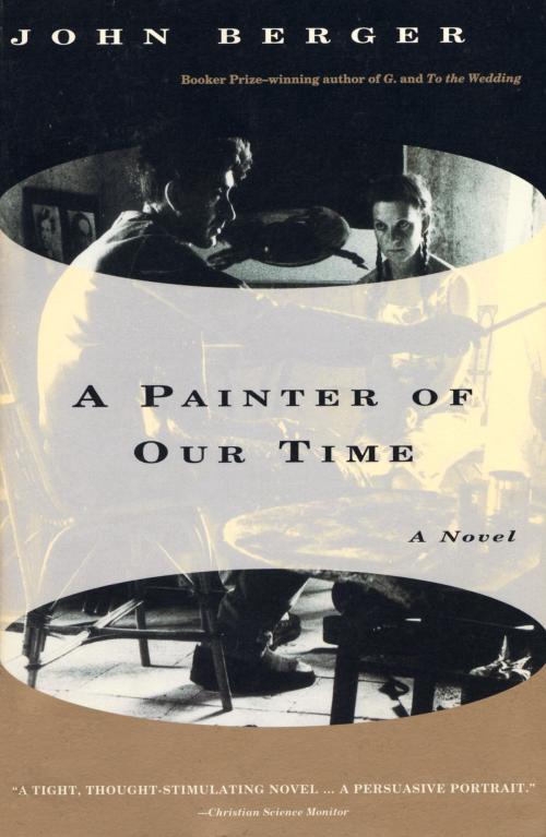 Cover of the book A Painter of Our Time by John Berger, Knopf Doubleday Publishing Group