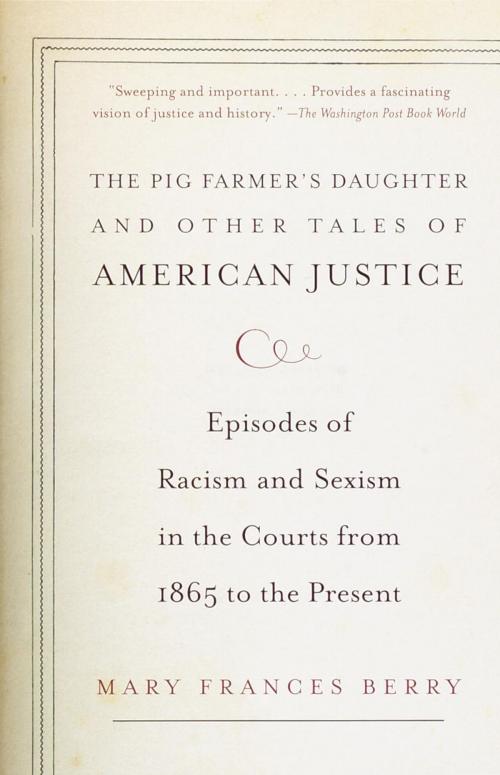 Cover of the book The Pig Farmer's Daughter and Other Tales of American Justice by Mary Frances Berry, Knopf Doubleday Publishing Group