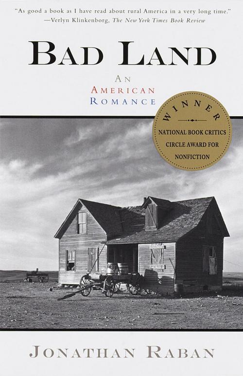 Cover of the book Bad Land by Jonathan Raban, Knopf Doubleday Publishing Group