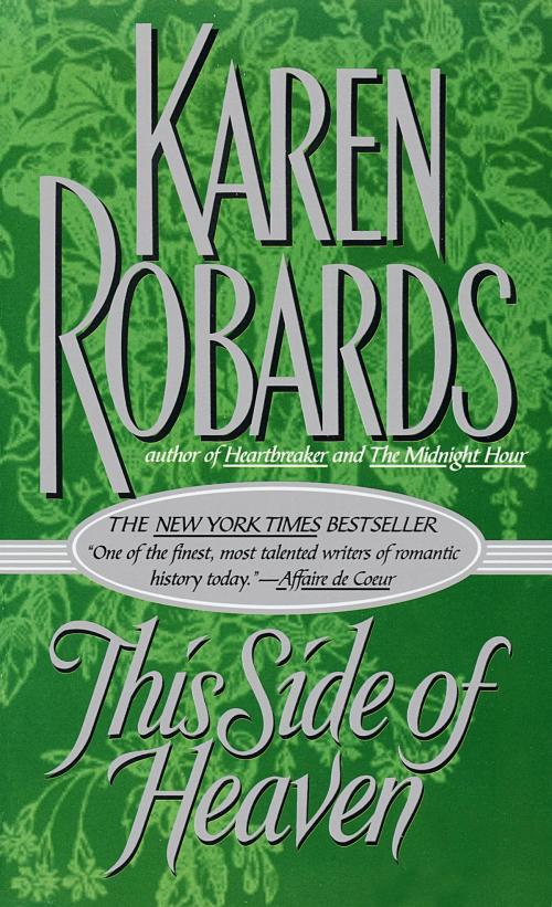 Cover of the book This Side of Heaven by Karen Robards, Random House Publishing Group