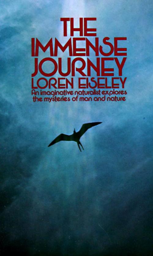 Cover of the book The Immense Journey by Loren Eiseley, Knopf Doubleday Publishing Group