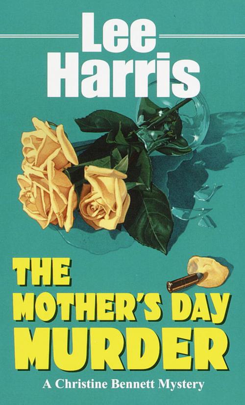 Cover of the book The Mother's Day Murder by Lee Harris, Random House Publishing Group
