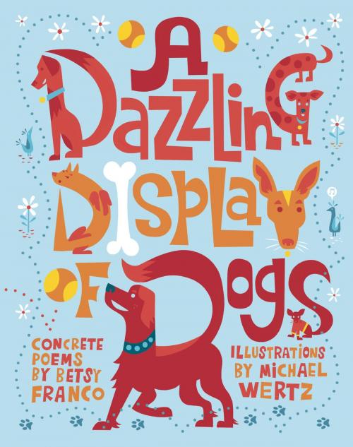 Cover of the book A Dazzling Display of Dogs by Betsy Franco, Random House Children's Books