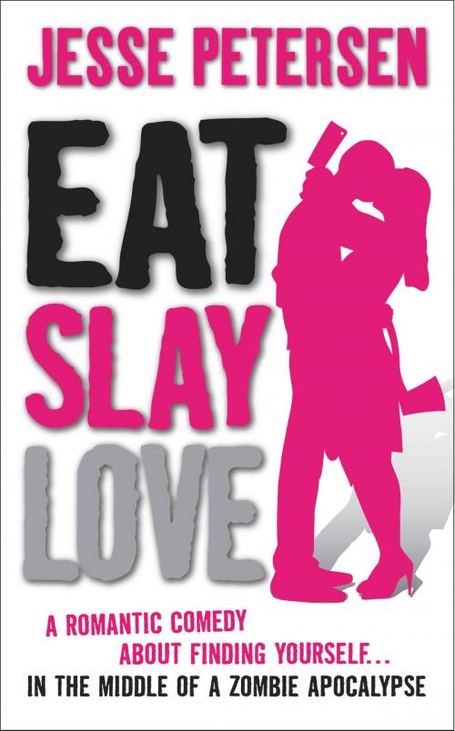 Cover of the book Eat Slay Love by Jesse Petersen, Orbit