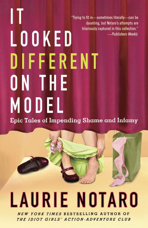 Cover of the book It Looked Different on the Model by Laurie Notaro, Random House Publishing Group